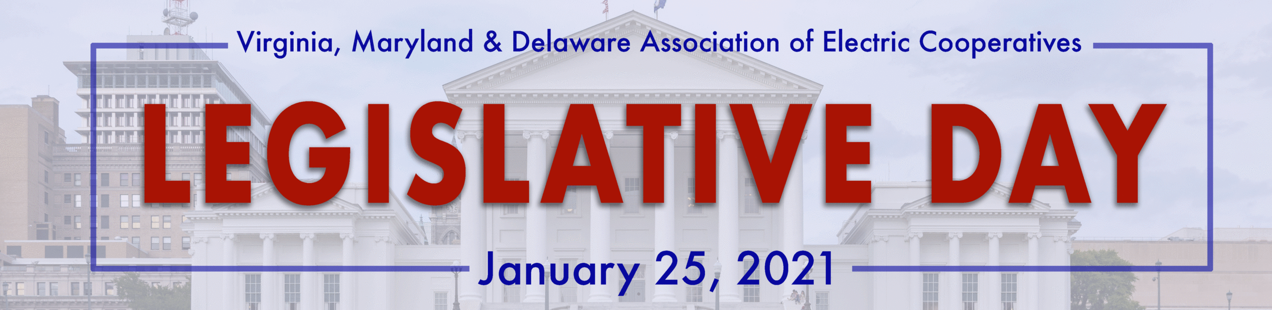 Governmental Affairs Legislative Day Virginia, Maryland & Delaware